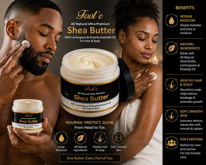 Foot’e All Natural Ultra Premium Shea Butter 4 oz - Foote Hair Care